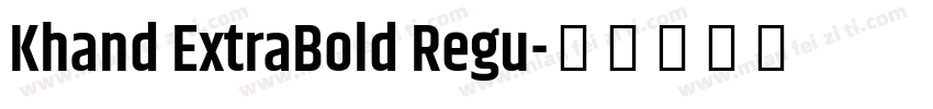Khand ExtraBold Regu字体转换